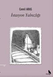 İstasyon Yalnızlığı - Zuzu Kitap