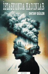 İstasyonda Kadınlar - Mythos Kitap