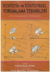 İstatistik ve İstatistiksel Yorumlama Teknikleri SPSS Uygulamaları İle Desteklenmiş - Alfa Aktüel Yayınları