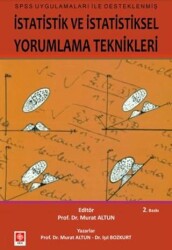 İstatistik ve İstatistiksel Yorumlama Teknikleri - Ekin Basım Yayın