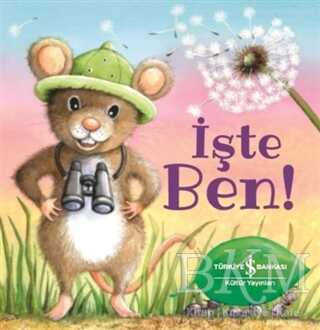 İşte Ben! - İş Bankası Kültür Yayınları