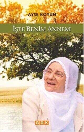 İşte Benim Annem! - GDK Yayınları