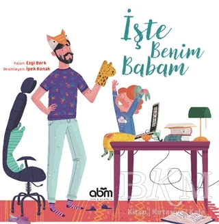 İşte Benim Babam - Abm Yayınevi