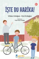 İşte Bu Harika! - Pırıltı Kitapları - Erkam