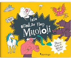İşte Bunlar Hep Mitoloji - Domingo Yayınevi