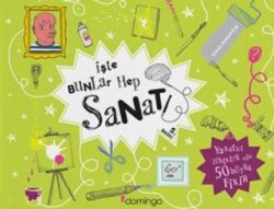 İşte Bunlar Hep Sanat - Domingo Yayınevi