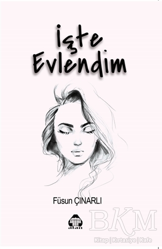 İşte Evlendim - Alan Yayıncılık