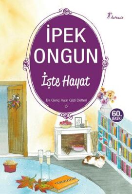İşte Hayat - Bir Genç Kızın Gizli Defteri 5 kapağı