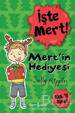 İşte Mert! - Mert’in Hediyesi - Dikkatli Olmak - 1