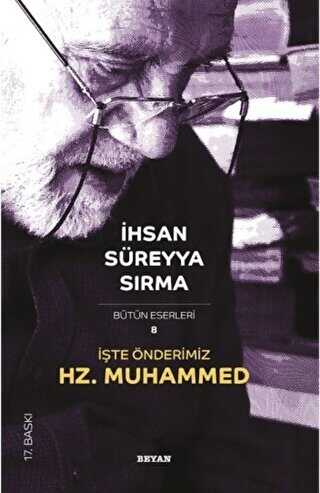 İŞTE ÖNDERİMİZ HZ. MUHAMMED - Beyan Yayınları