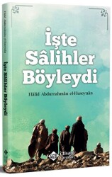 İşte Salihler Böyleydi - İtisam Yayınları