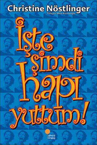 İşte Şimdi Hapı Yuttum! - Günışığı Kitaplığı