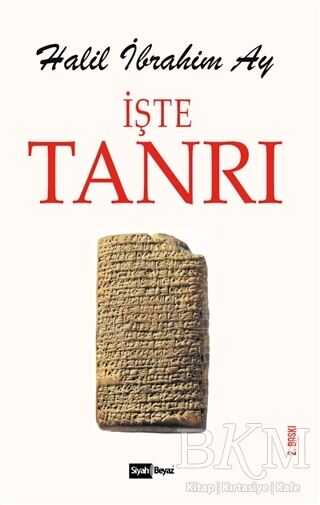 İşte Tanrı - Siyah Beyaz Yayınları