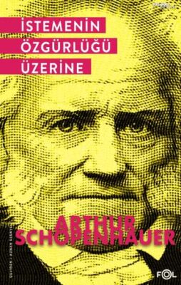 İstemenin Özgürlüğü Üzerine - 1