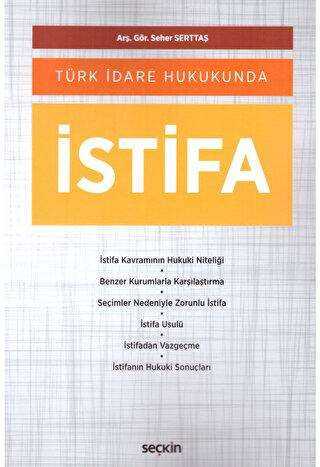 Türk İdare Hukukunda İstifa - Seçkin Yayıncılık