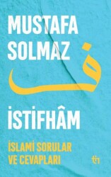 İstifham I – İslami Sorular ve Cevapları - Tin Yayınları