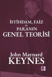 İstihdam, Faiz ve Para Genel Teorisi - Efil Yayınevi
