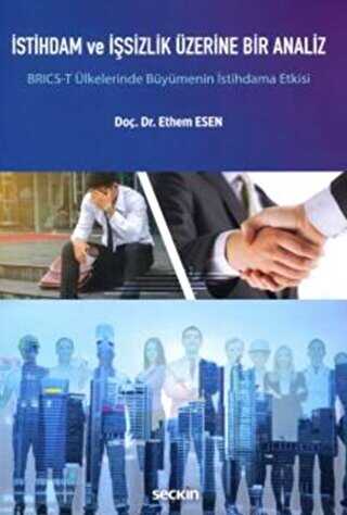 İstihdam ve İşsizlik Üzerine Bir Analiz - Seçkin Yayıncılık