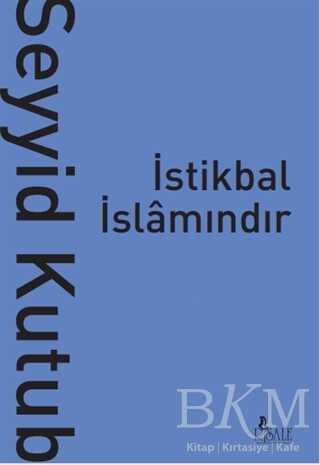 İstikbal İslamındır - Risale Yayınları