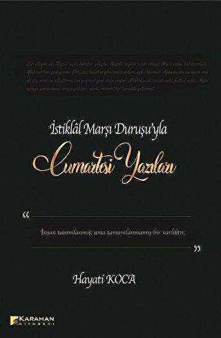 İstiklal Marşı Duruşu`yla Cumartesi Yazıları - Karahan Kitabevi