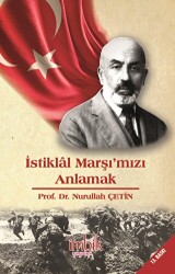 İstiklal Marşı`mızı Anlamak - İmbik Yayınları