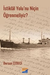 İstiklal Yolu`nu Niçin Öğrenmeliyiz? - Siyasal Kitabevi