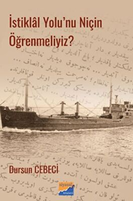 İstiklal Yolu`nu Niçin Öğrenmeliyiz? - 1