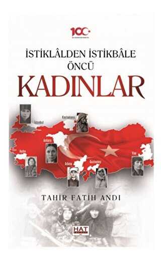 İstiklalden İstikbale Öncü Kadınlar - Hat Yayınevi