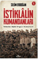 İstiklalin Kumandanları 1 - Kronik Kitap