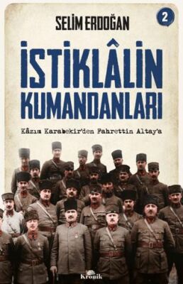 İstiklalin Kumandanları 2 İmzalı - 1
