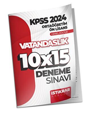 İstikrar Akademi KPSS 2024 Ortaöğretim-Ön Lisans Genel Kültür Vatandaşlık 10x15 Deneme Sınavı - 1