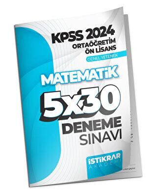 İstikrar Akademi KPSS 2024 Ortaöğretim-Ön Lisans Genel Yetenek Matematik 5x30 Deneme Sınavı - 1