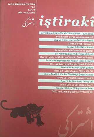 İştiraki 3 Aylık Teorik ve Politik Dergi Yıl: 2 Sayı: 10 Mart - Aralık 2016