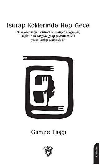 Istırap Köklerinde Hep Gece - Dorlion Yayınları