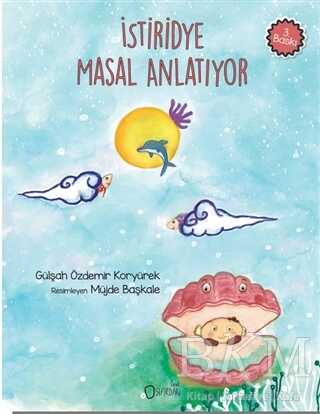 İstiridye Masal Anlatıyor - Sıfırdan Yayınları
