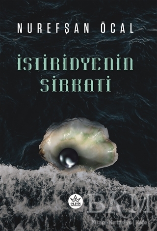 İstiridyenin Sirkati - Elpis Yayınları