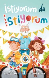 İstiyorum da İstiyorum - Timaş Çocuk