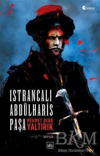 Istrancalı Abdülharis Paşa - İthaki Yayınları