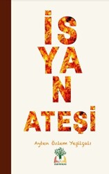 İsyan Ateşi - Sidar Yayınları