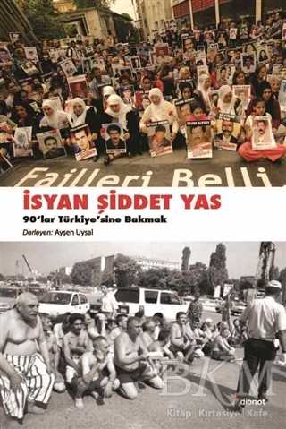 İsyan, Şiddet, Yas - Dipnot Yayınları