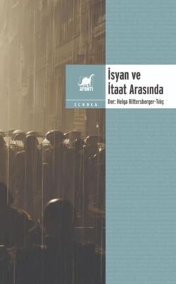 İsyan ve İtaat Arasında - 1