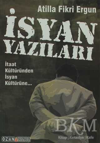 İsyan Yazıları - Ozan Yayıncılık