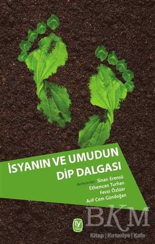 İsyanın ve Umudun Dip Dalgası - Tekin Yayınevi