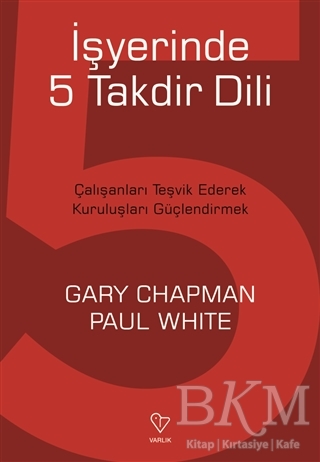 İşyerinde 5 Takdir Dili - Varlık Yayınları