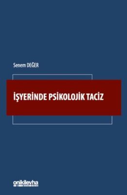 İşyerinde Psikolojik Taciz - 1