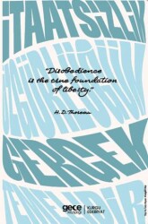 İtaatsizlik Özgürlüğün Gerçek Temelidir - Gece Kitaplığı