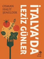 İtalya’da Leziz Günler - Hep Kitap