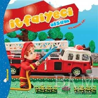 İtfaiyeci Olsam - Büyüyünce Ne Olsam? - Selimer Yayınları