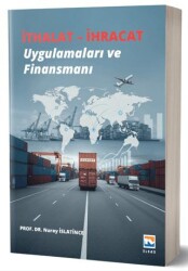 İthalat - İhracat Uygulamaları ve Finansmanı - Nisan Kitabevi