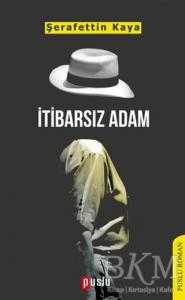İtibarsız Adam - Puslu Yayıncılık